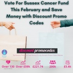 Vote For The Sussex Cancer Fund This February and Save Money with Discount Promo Codes